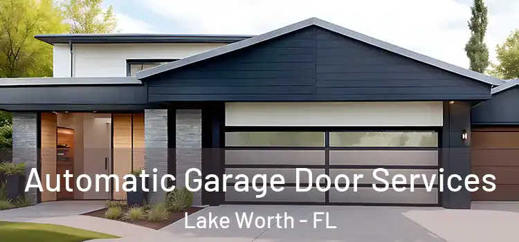  Automatic Garage Door Services Lake Worth - FL