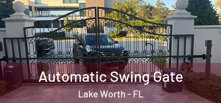  Automatic Swing Gate Lake Worth - FL