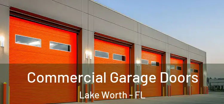  Commercial Garage Doors Lake Worth - FL
