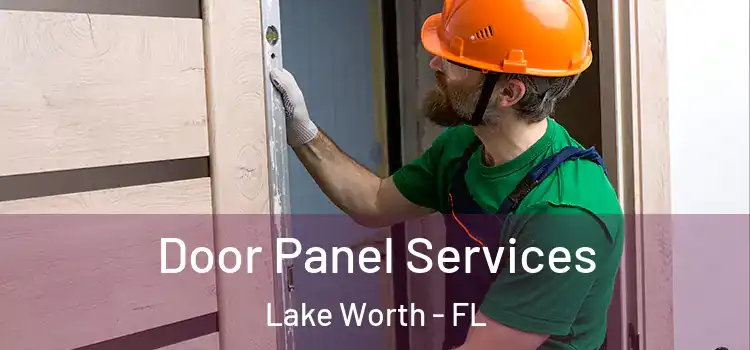 Door Panel Services Lake Worth - FL