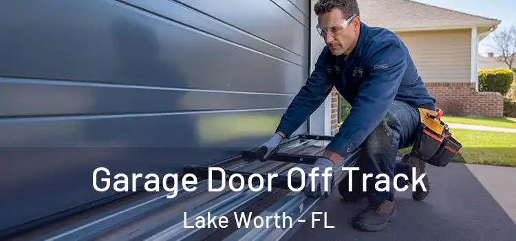  Garage Door Off Track Lake Worth - FL
