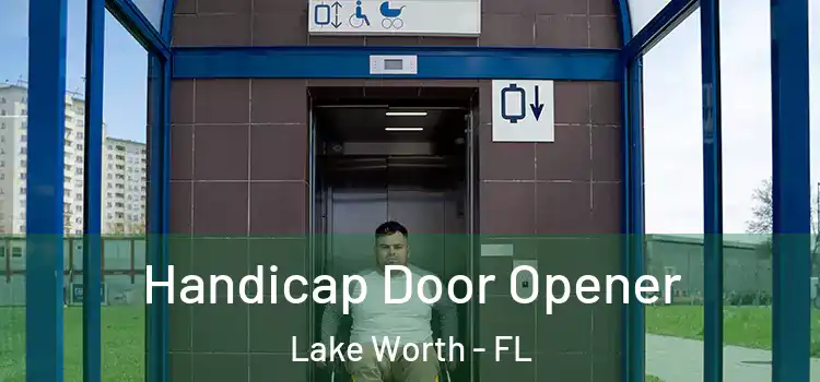 Handicap Door Opener Lake Worth - FL