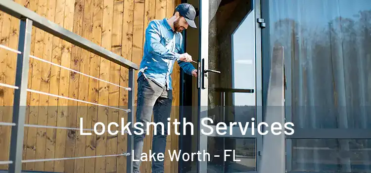  Locksmith Services Lake Worth - FL