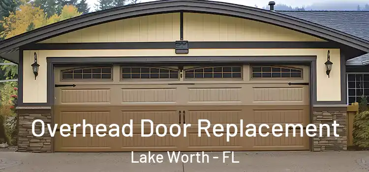  Overhead Door Replacement Lake Worth - FL