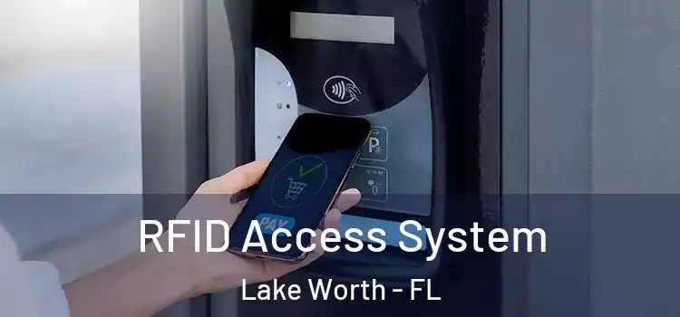 RFID Access System Lake Worth - FL
