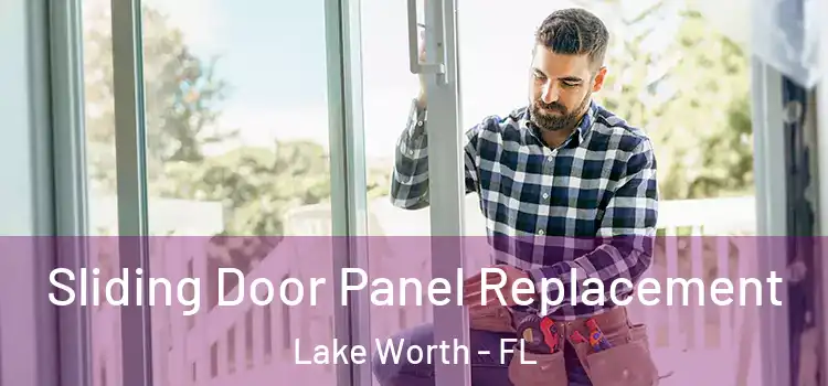  Sliding Door Panel Replacement Lake Worth - FL