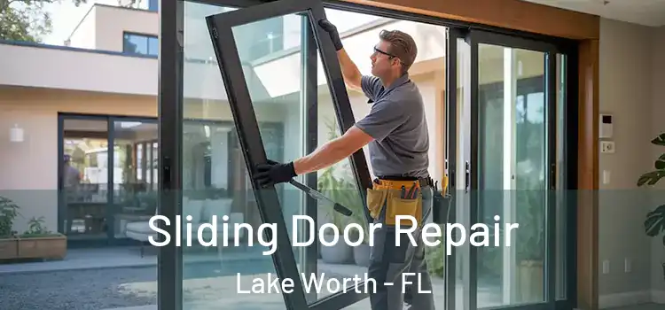 Sliding Door Repair Lake Worth - FL