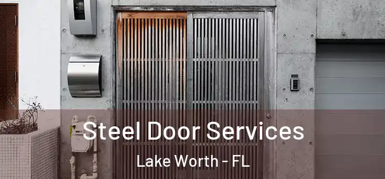Steel Door Services Lake Worth - FL